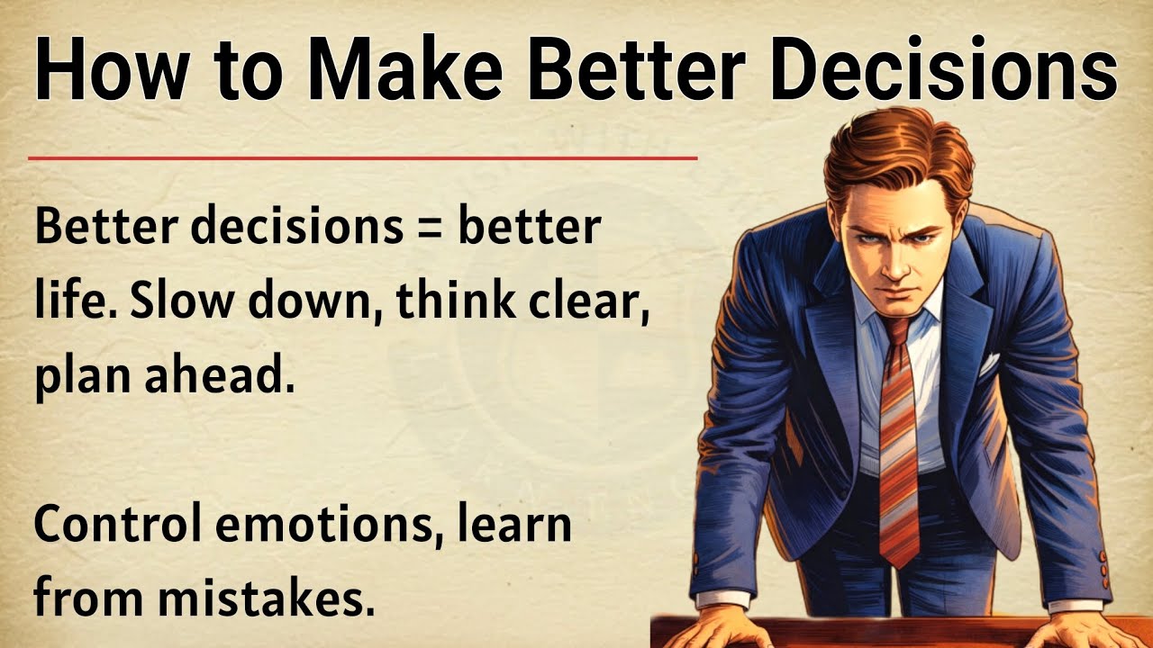 How to Make Better Decisions | Motivational Video 🔥 | Graded Reader ✅ | Improve Your English Fluency