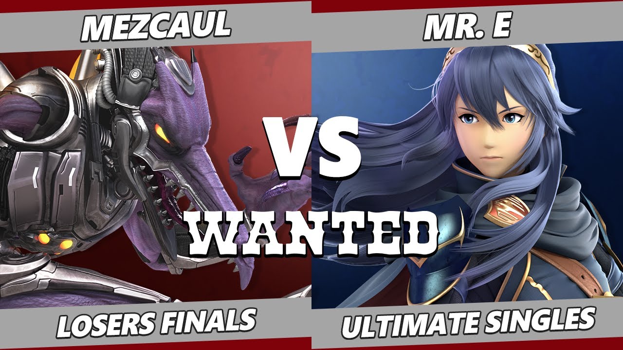 WANTED S5 C2 Losers Finals - Mezcaul (Ridley) Vs. Mr. E (Lucina) SSBU Ultimate Tournament
