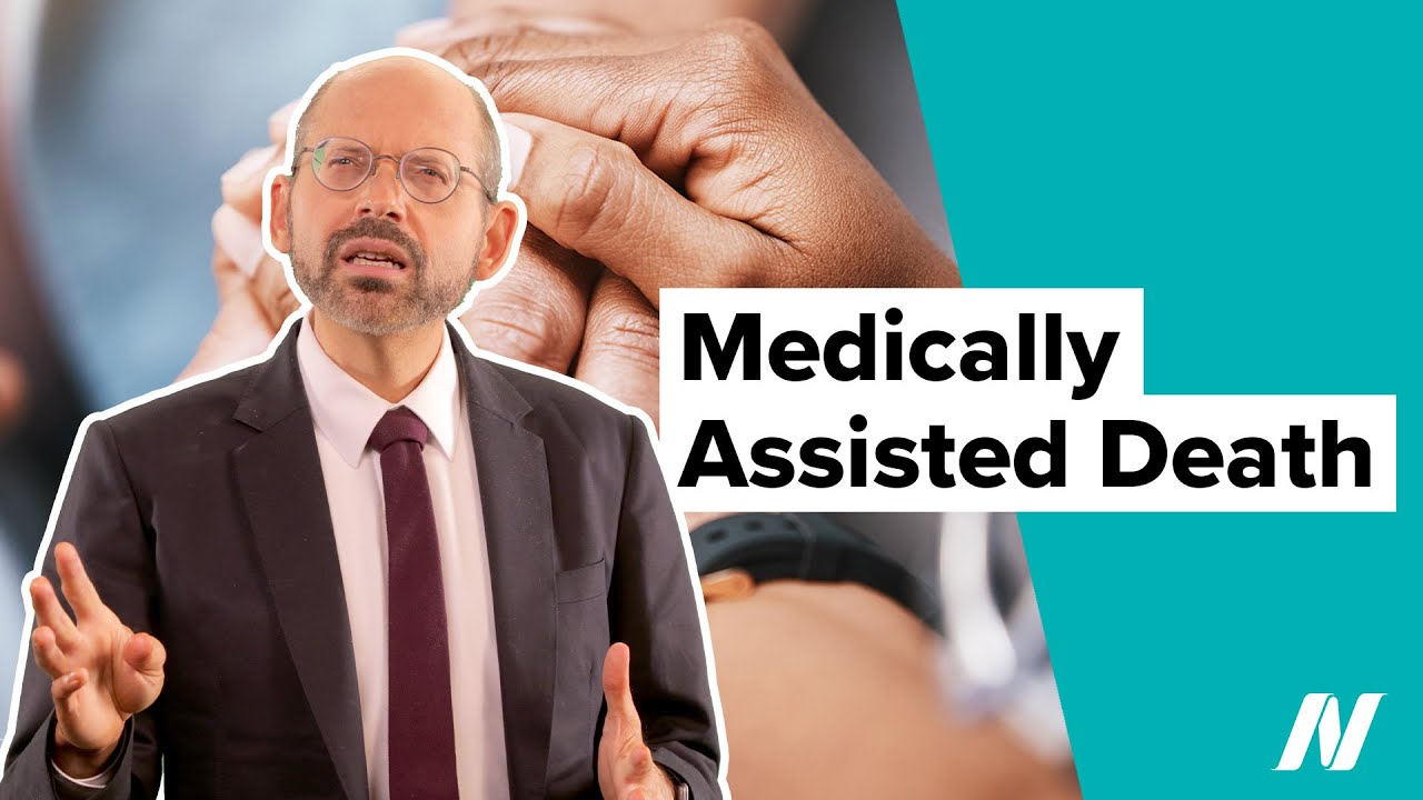Medically Assisted Death