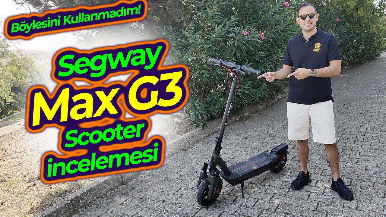 Test Ettiğim En İyisi Bu ! Segway Max G3 İnceleme Gerçek Kullanıcı Testi