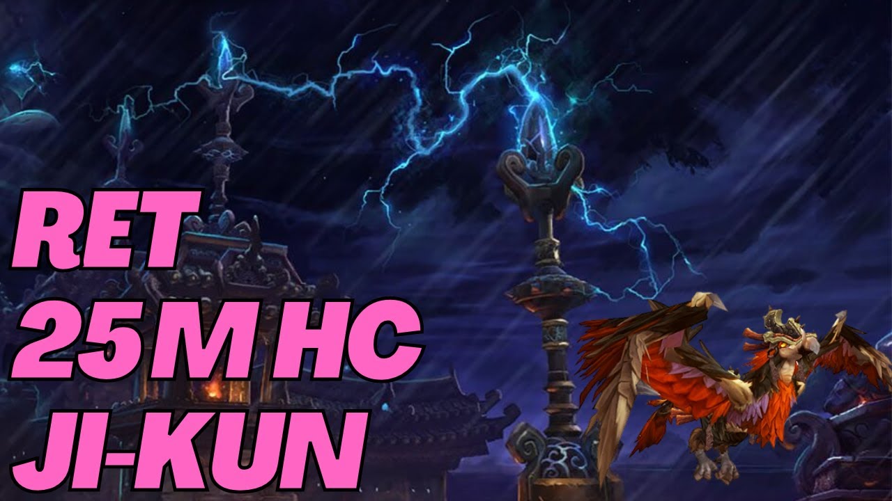 Ji-Kun ToT 25HC Ret Paladin - MoP Classic