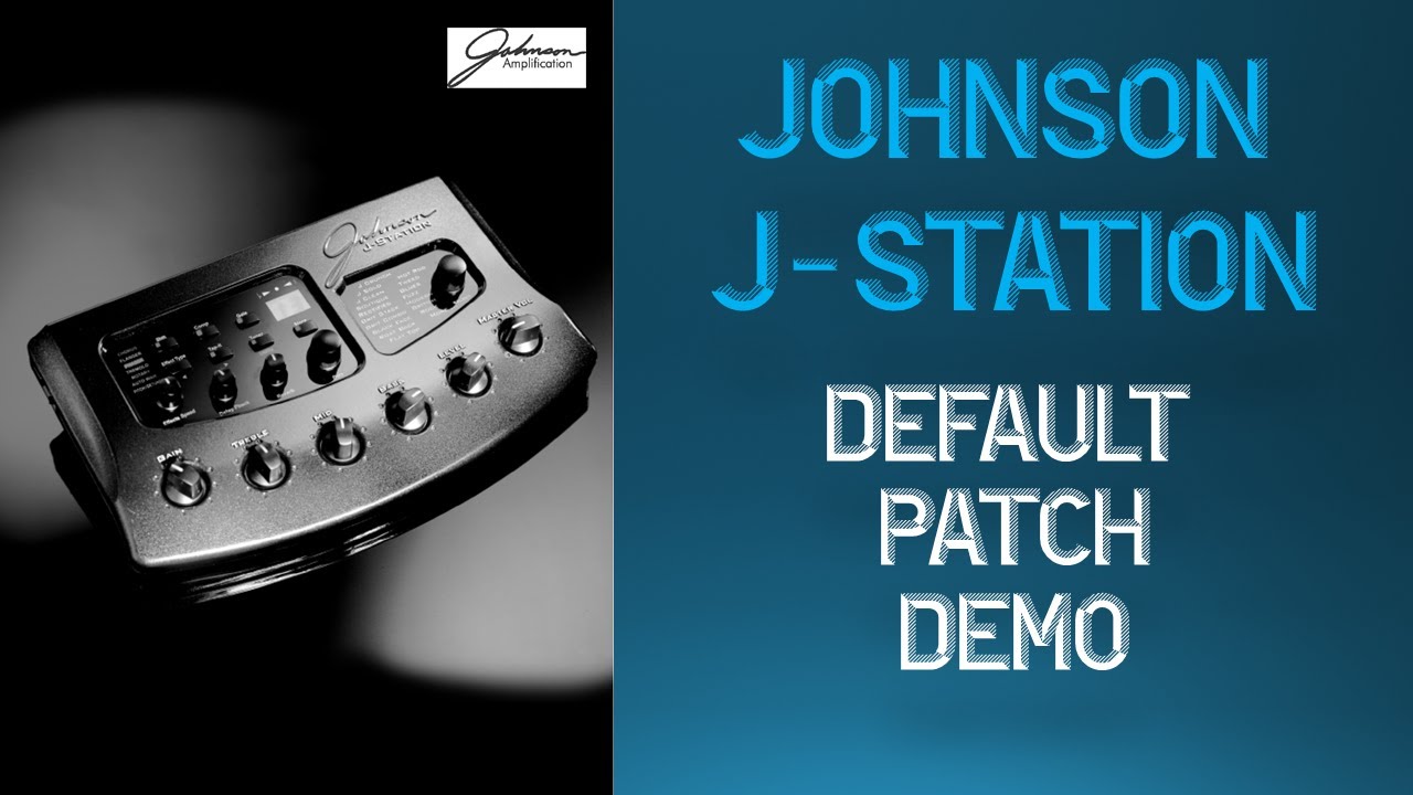Johnson J-Station - Default Patch (Demo)