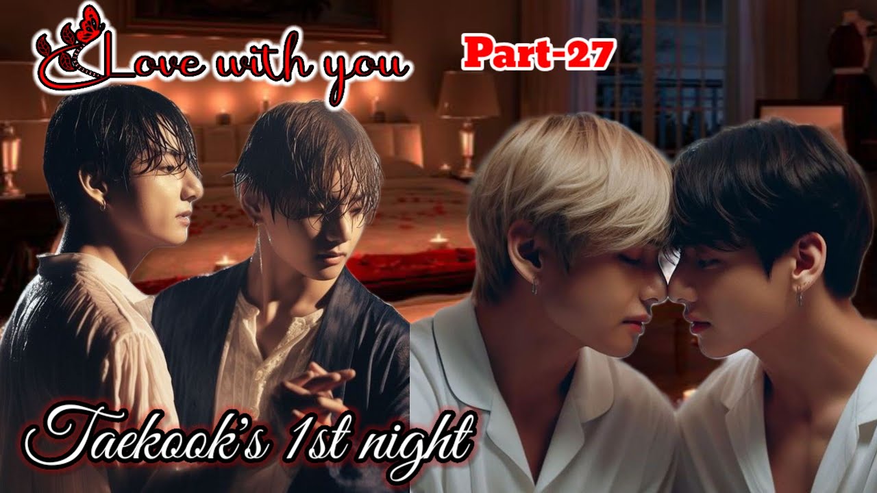 Love with you 💜 //Part-27// Taekook 1st night #yoonmin #taekook #lovestory #hindidubbed