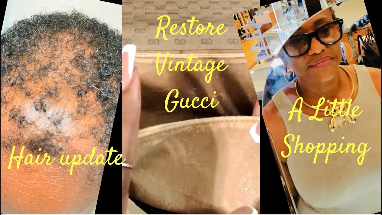 Hair Update ~ Vintage Gucci Bag ~ Easy Fix for Peeling Interior ~ Quick Shopping Run