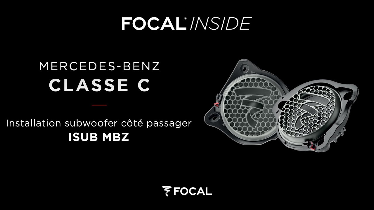 Focal Inside - Installation ISUB MBZ - Mercedes-Benz classe C