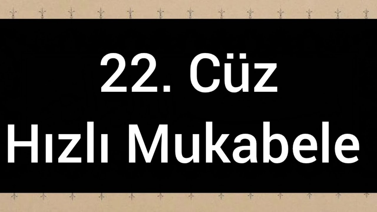 22. Cüz Hızlı Mukabele 