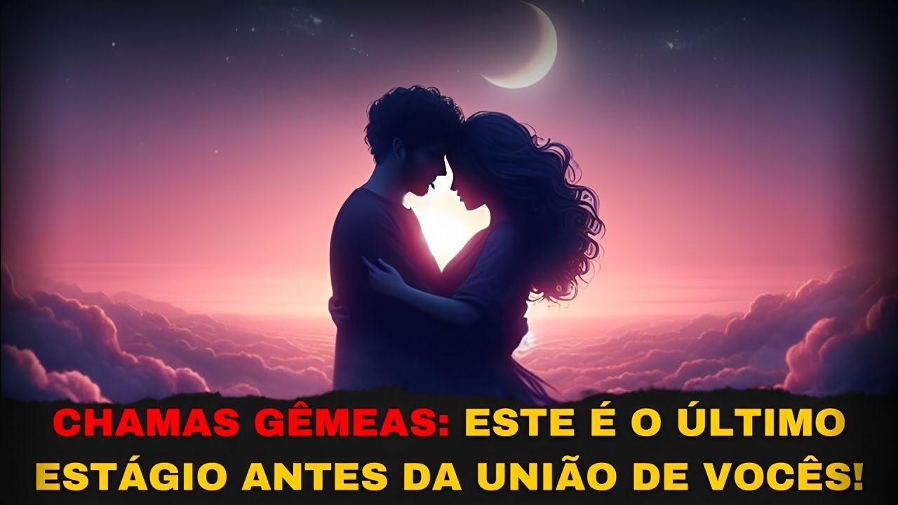 ✨CHAMAS GÊMEAS✨ Qual é o Último Estágio antes do Reencontro entre VOCÊS?