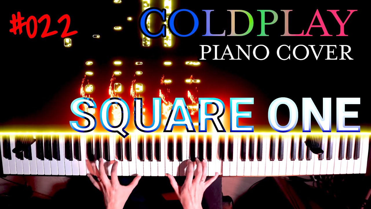 SQUARE ONE - Coldplay Piano Cover 022 (with MIDI)