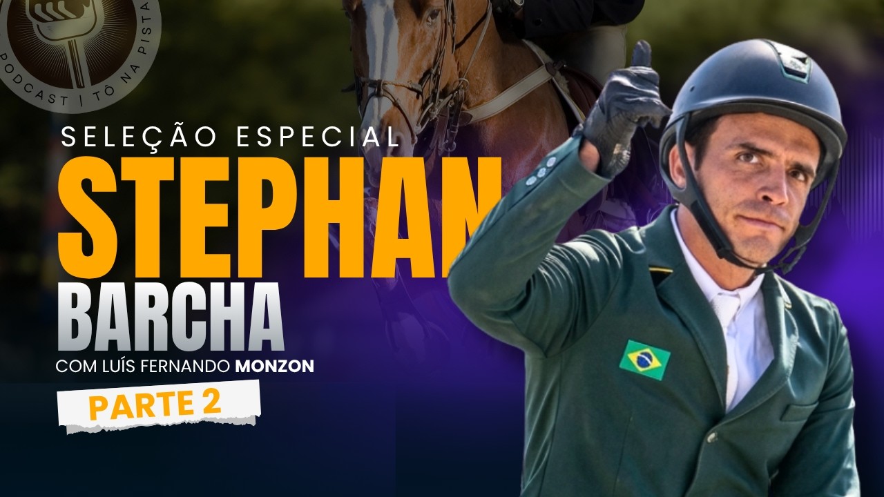 Stephan Barcha – Bastidores, Mentalidade e Alta Performance | Tô na Pista Seleção Especial 🐎🔥