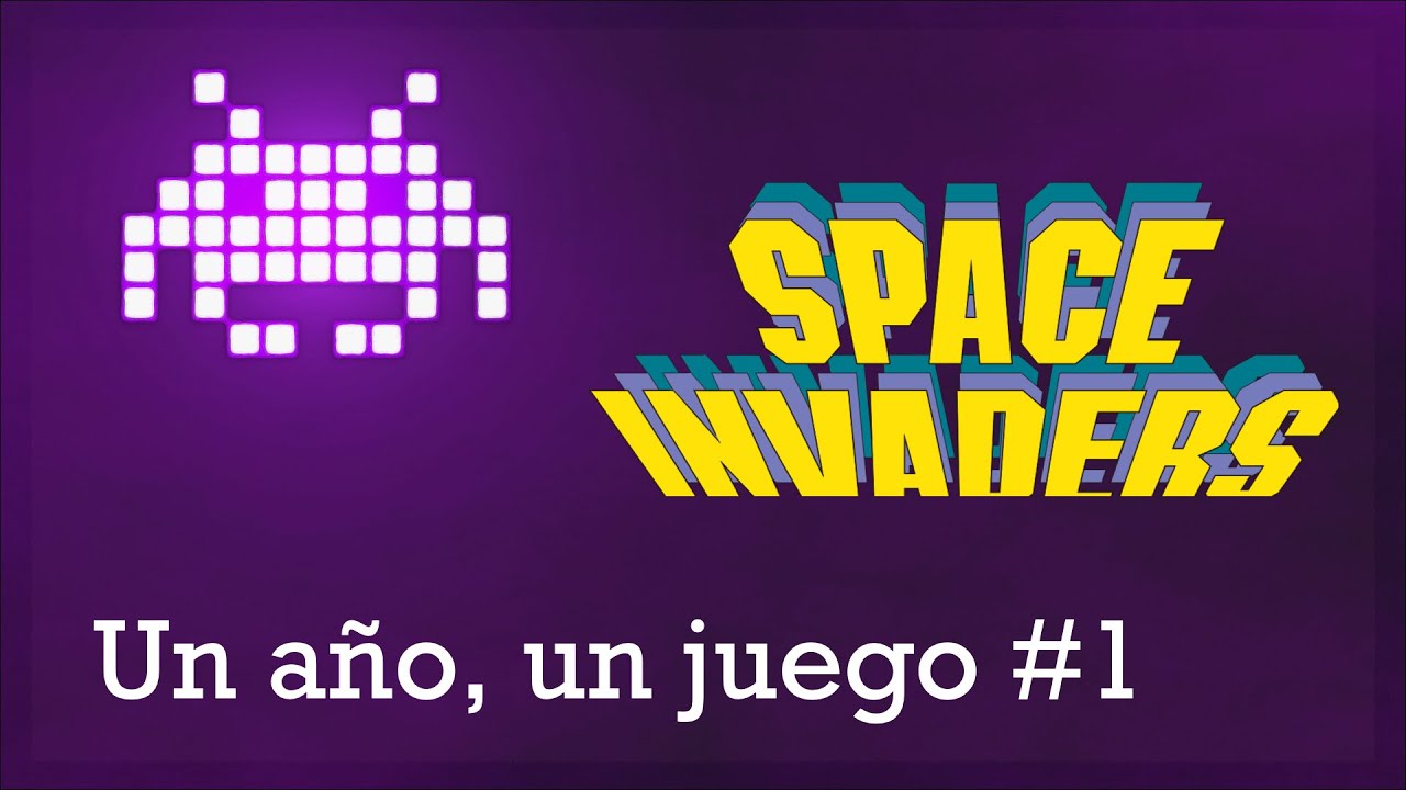 Space Invaders -- Un año, un juego #1 -- 1978