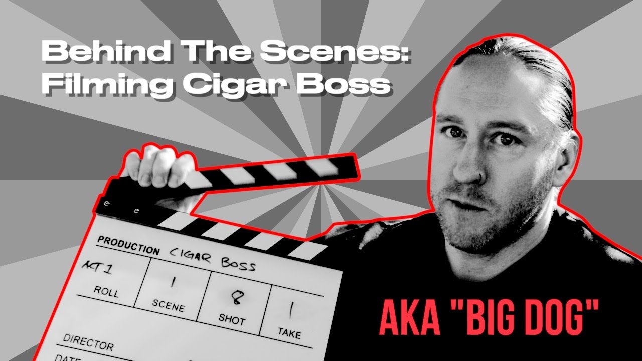 Behind The Scenes: Filming Cigar Boss AKA 