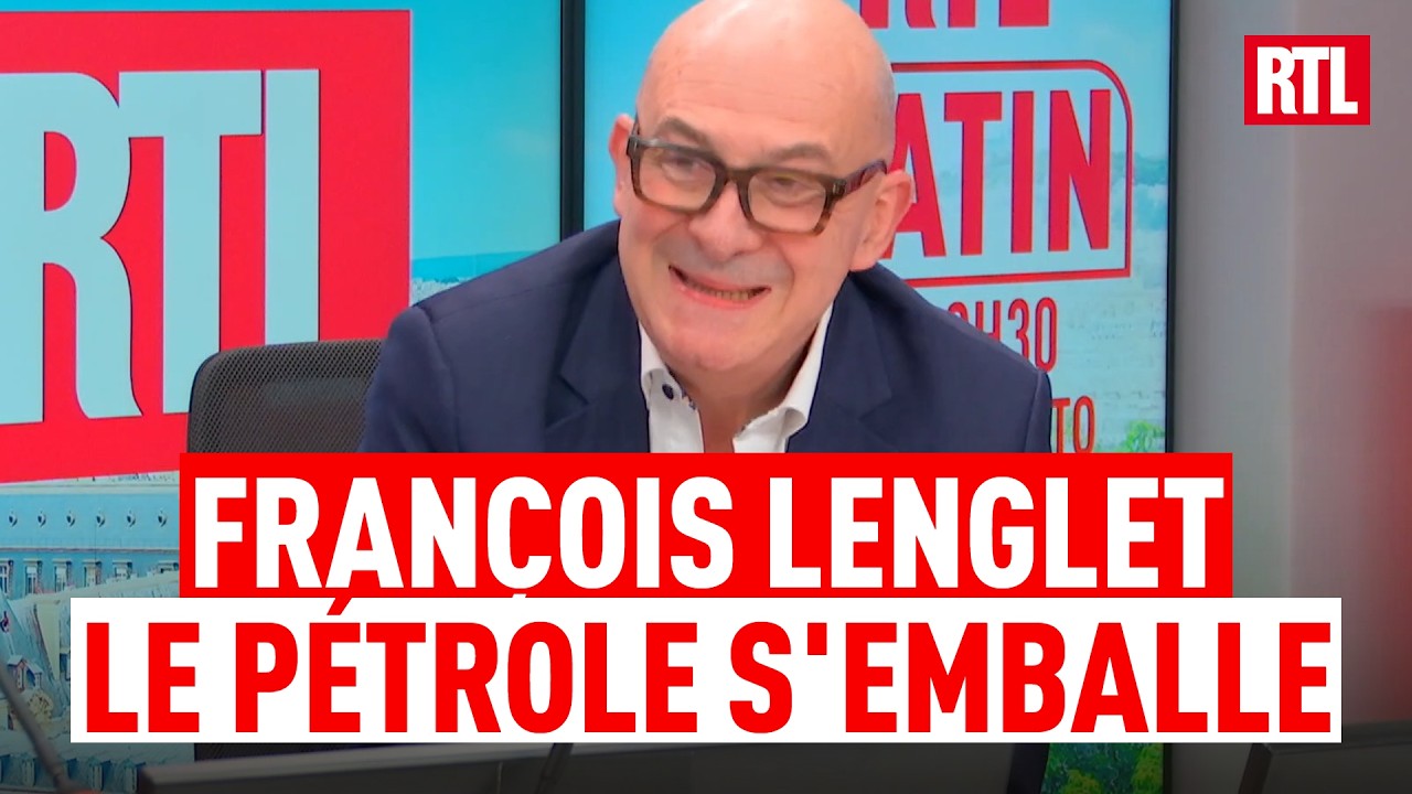 Le pétrole s'emballe : l'édito de François Lenglet sur RTL