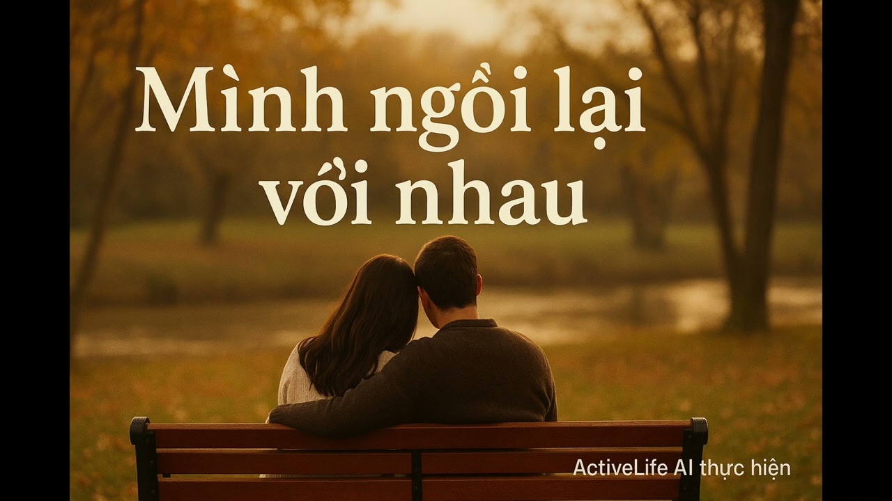 M&igrave;nh ngồi lại với nhau