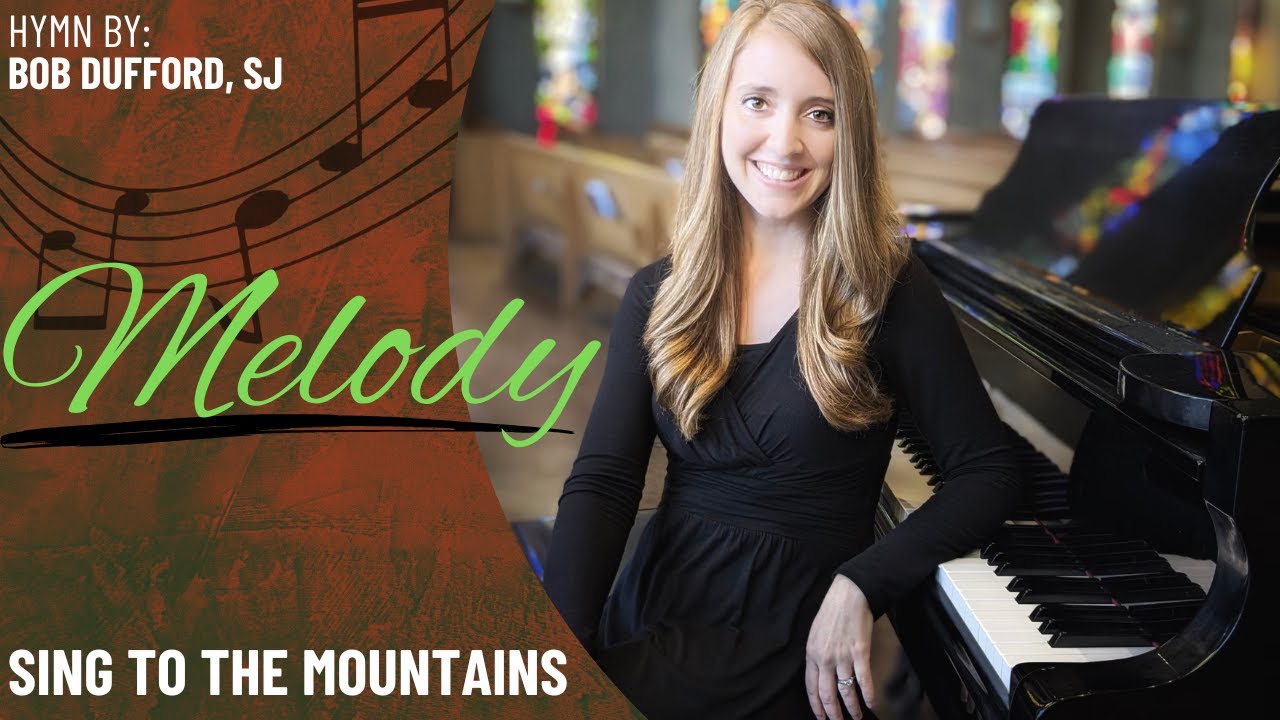 Sing to the Mountains (Melody)