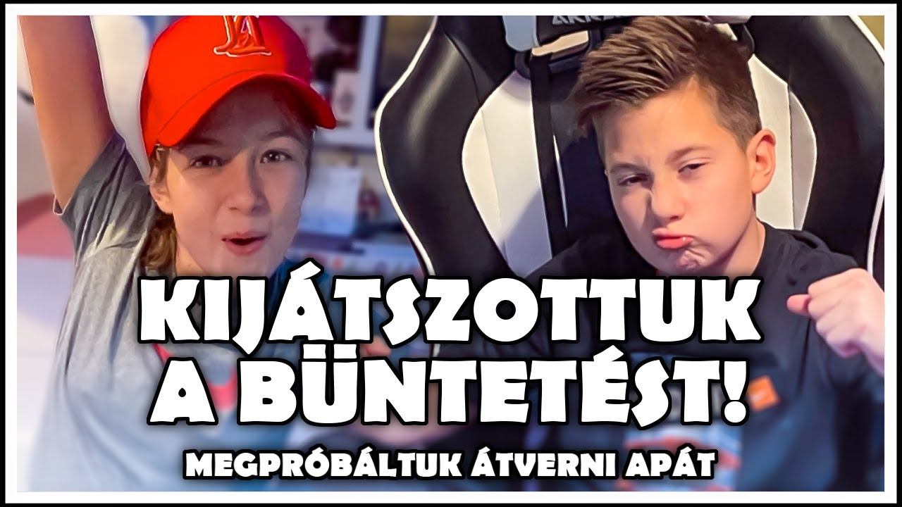 KIJÁTSZOTTUK A BÜNTETÉST!