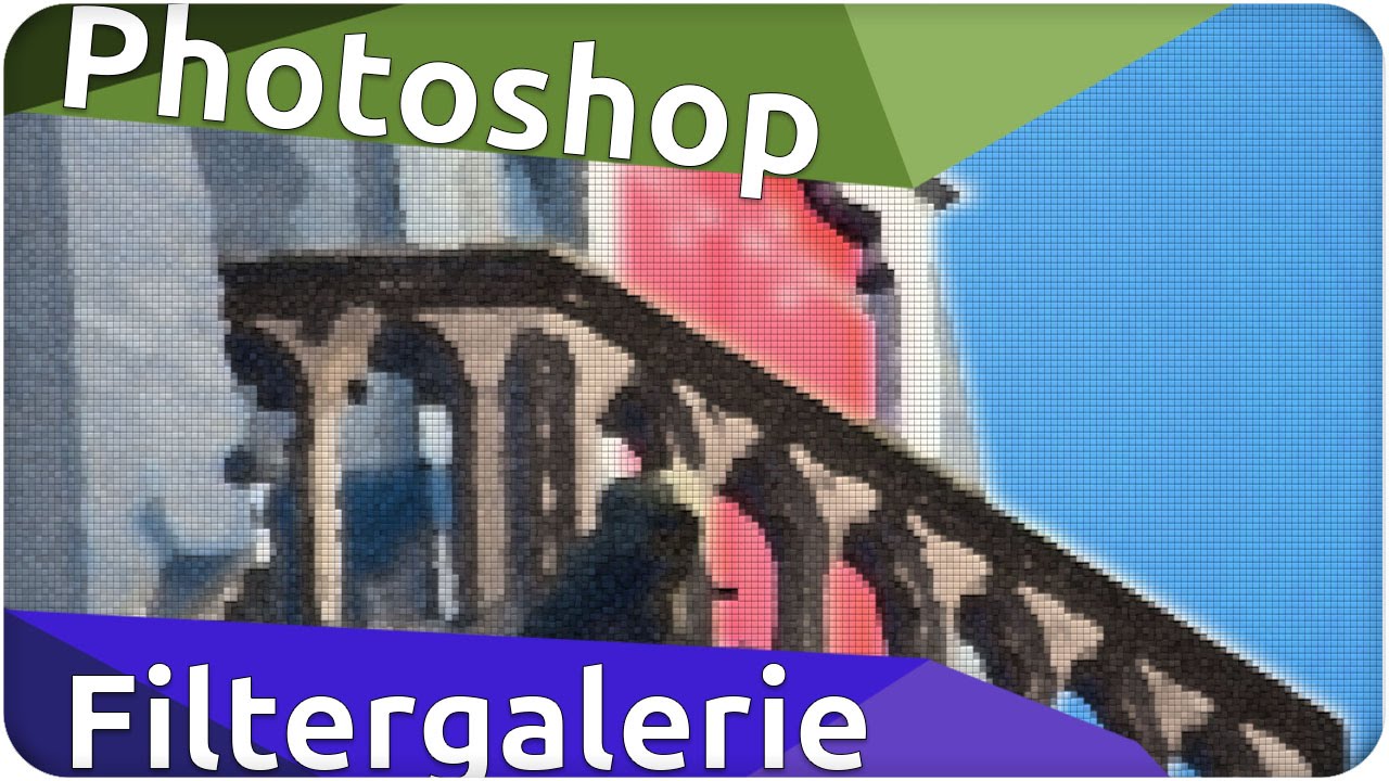 Photoshop Tutorial Filtergalerie Grundlagen