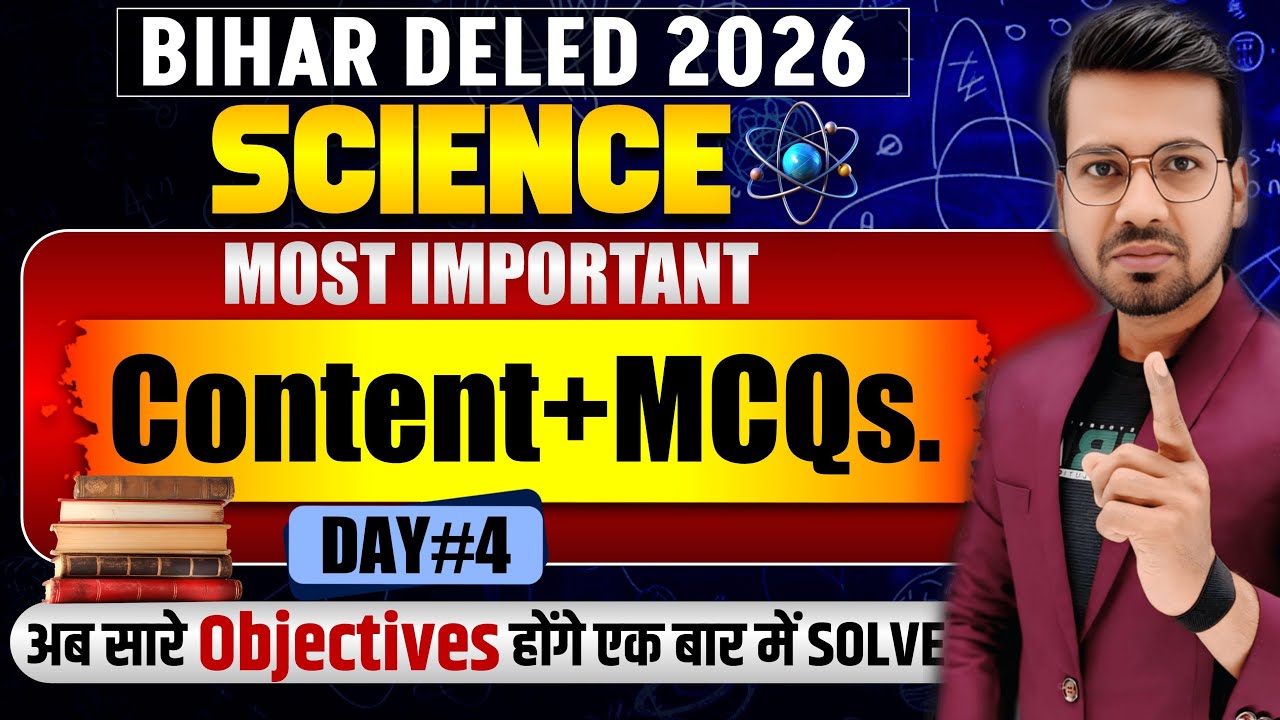 🔥 Bihar DELED Science Day-4 | Rank One Batch 2026 | Most VVI Objectives | Abadat Sir 🔥
