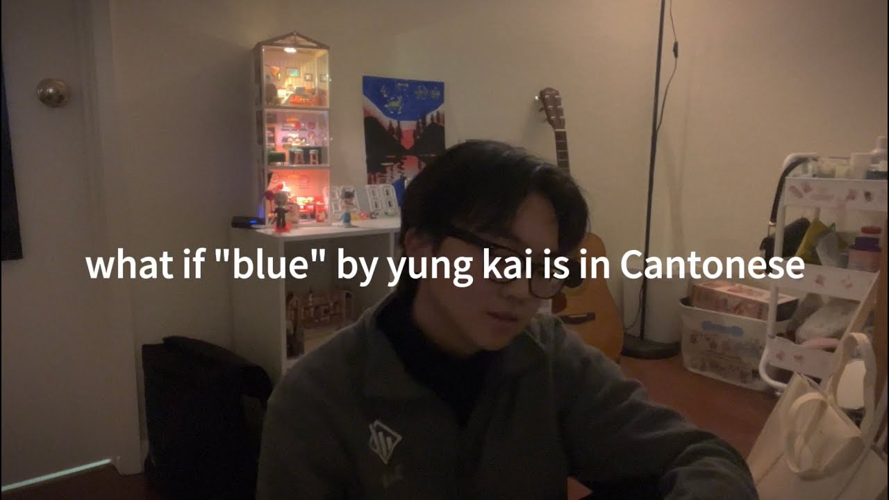 blue - yung kai (Cantonese cover)