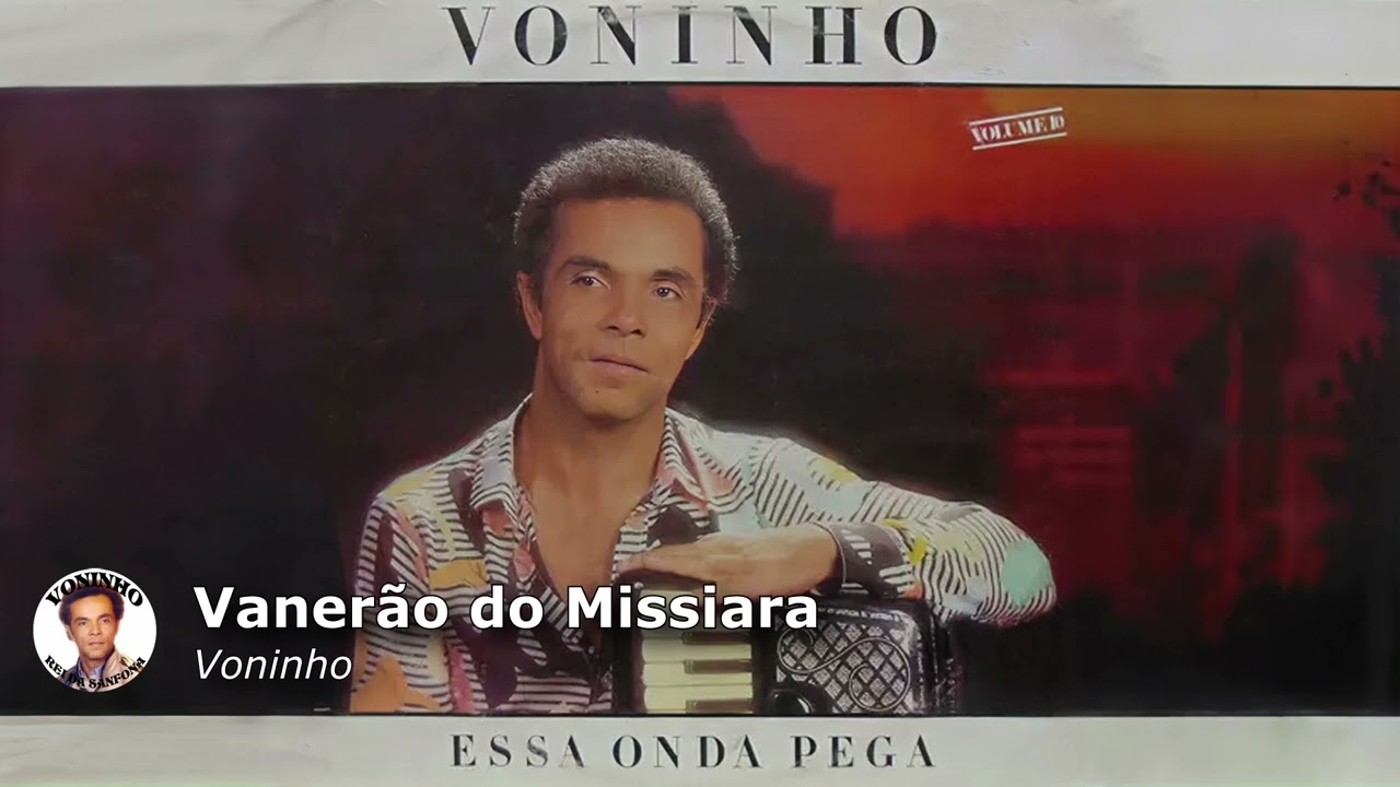 Vanerão do Missiara - Voninho: Essa Onda Pega (1987)
