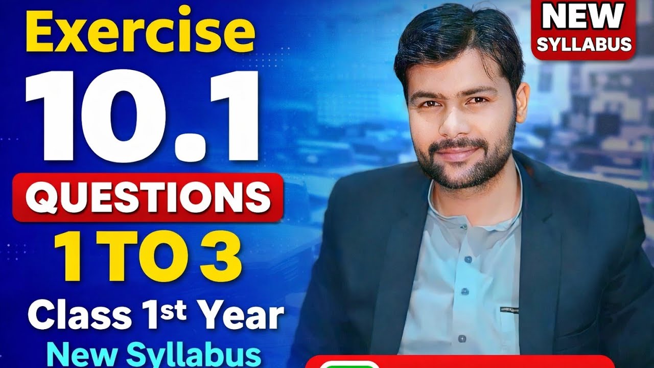 Excercise 10.1 | Questions 1 to 3 | FSc New Syllabus class 11th 