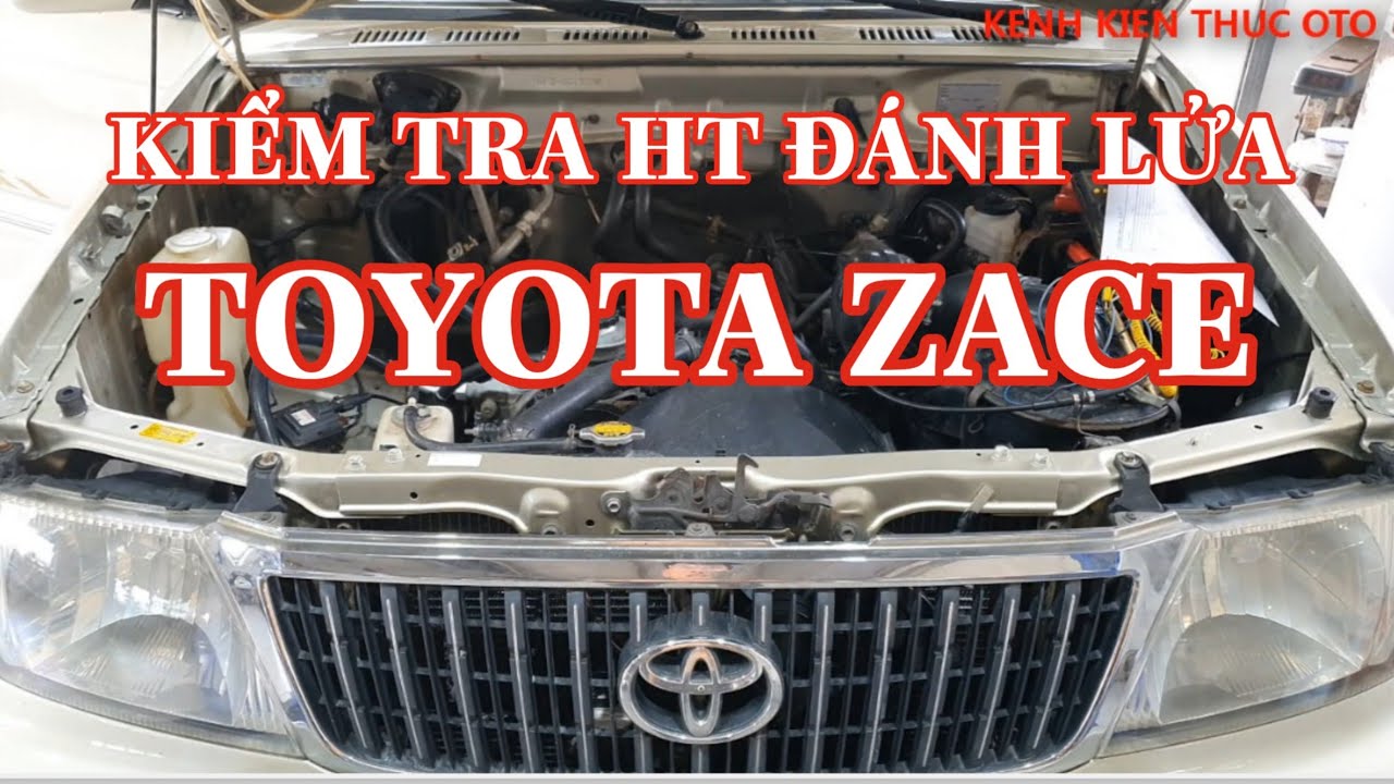 Kiểm tra hệ thống đánh lửa trên xe Toyota Zace @KENH KIEN THUC OTO
