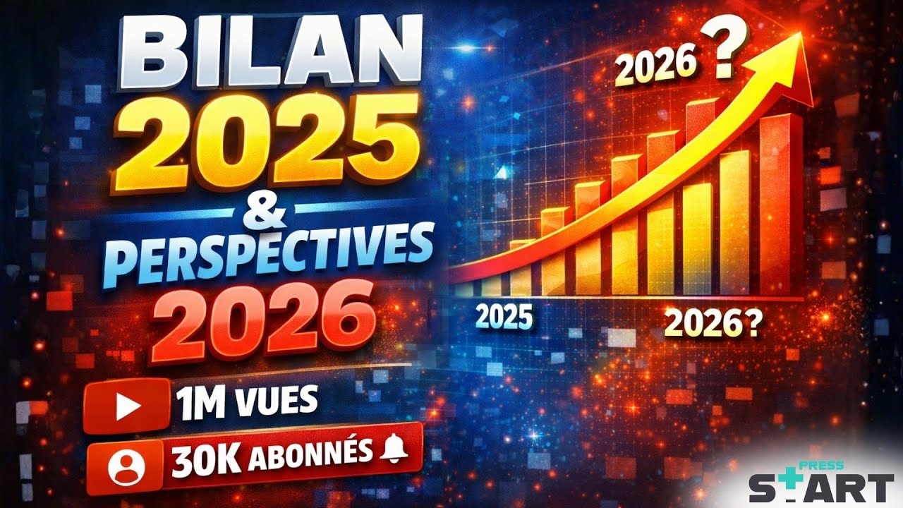 📈Le BILAN 2025 de PRESS START & Perspectives 2026