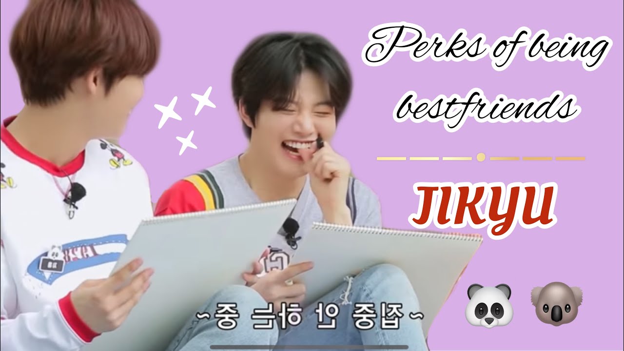 Jikyu • Perks of being bestfriends