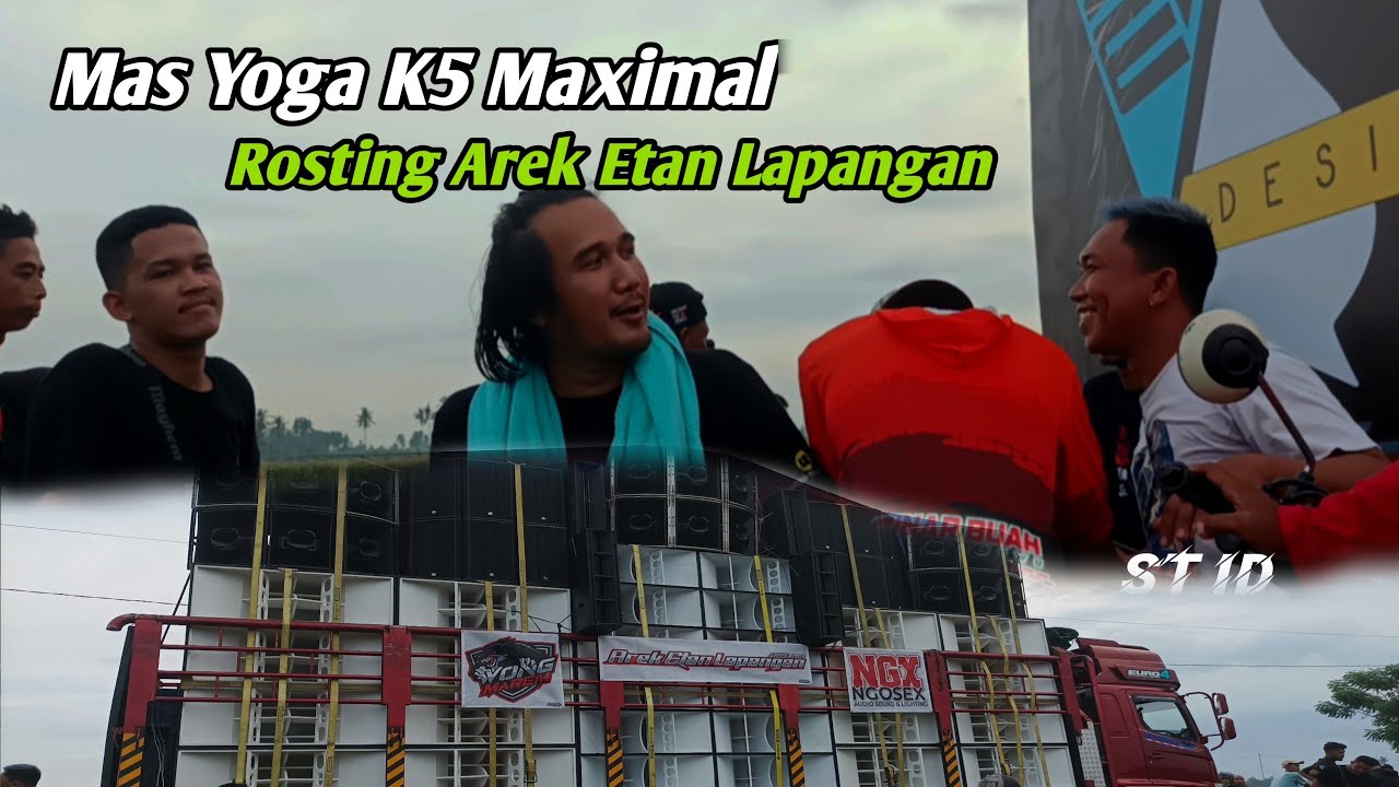Mas Yoga K5 Maximal Roasting Arek Etan Lapangan🔥Cek Sound NGX