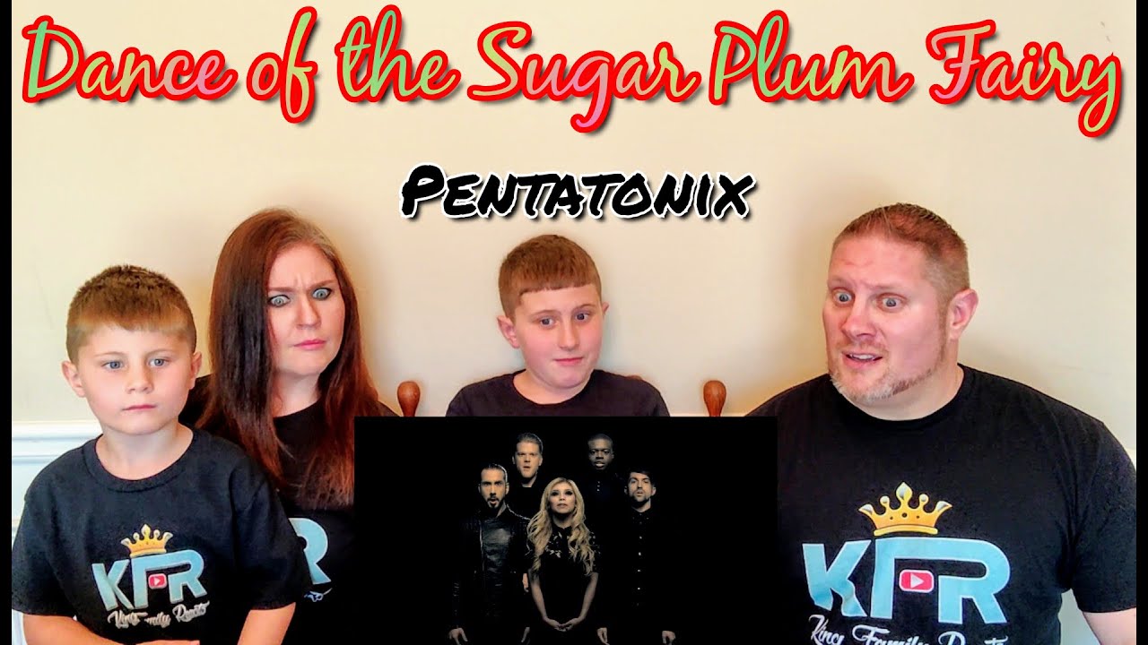 [Official Video] Dance of the Sugar Plum Fairy - Pentatonix REACTION