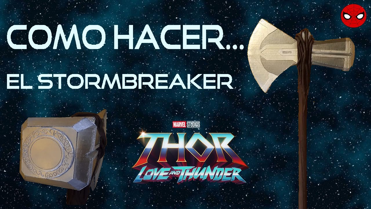 Como hacer: El Stormbreaker (Rompe tormentas) de Thor