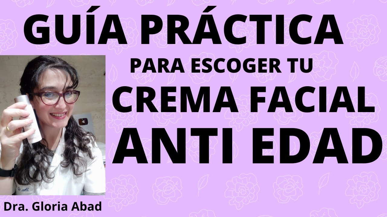 GUÍA para saber QUÉ CREMA FACIAL USAR como ANTI EDAD [The best anti age cream according to your age]