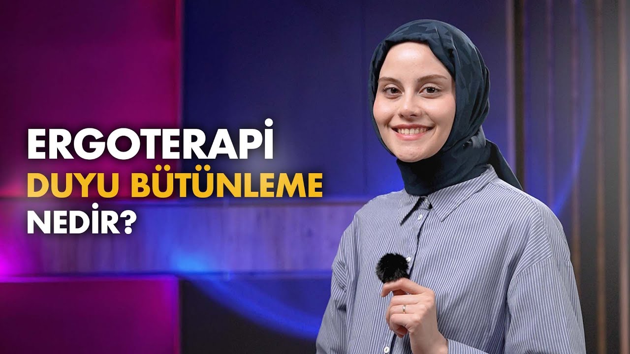 Ergoterapi & Duyu Bütünleme Nedir?