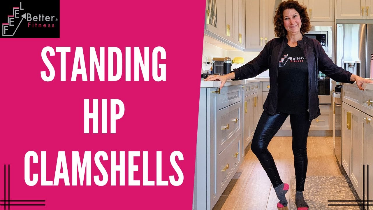 Standing Hip Exercises - Hip Clamshell Exercise for Leg Mobility