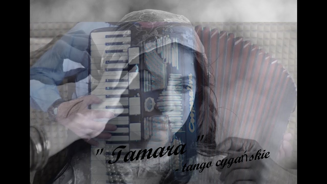 Tamara - tango cygańskie