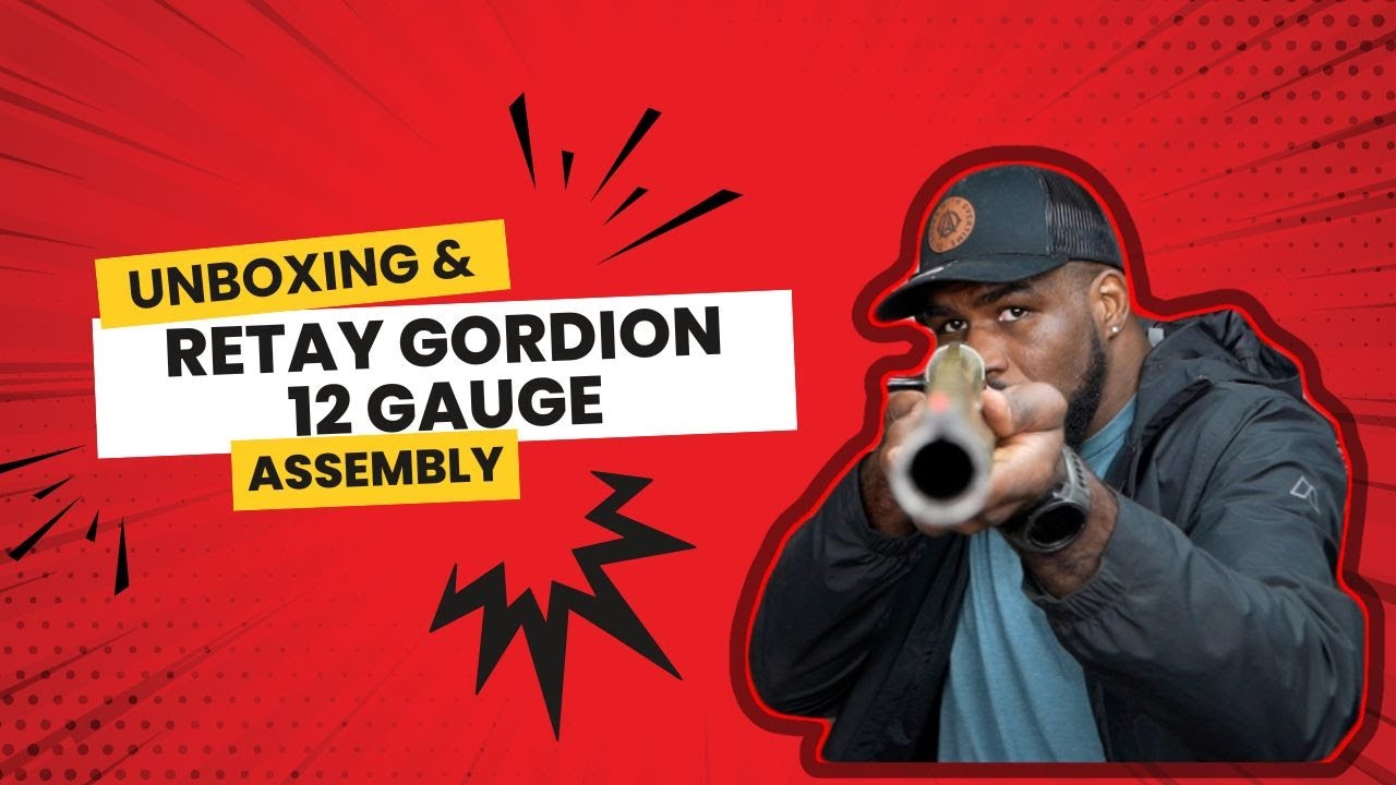 UNBOXING & ASSEMBLY Of The RETAY GORDION 12 GAUGE SHOTGUN