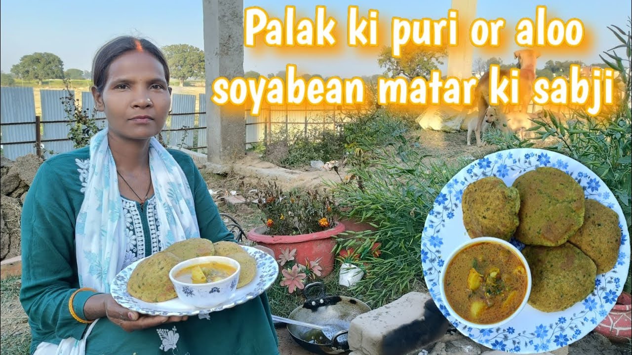 Palak ki puri or aloo soyabean matar ki sabji | पालक की पूरी और आलू सोयाबीन मटर की सब्जी कैसे बनाए