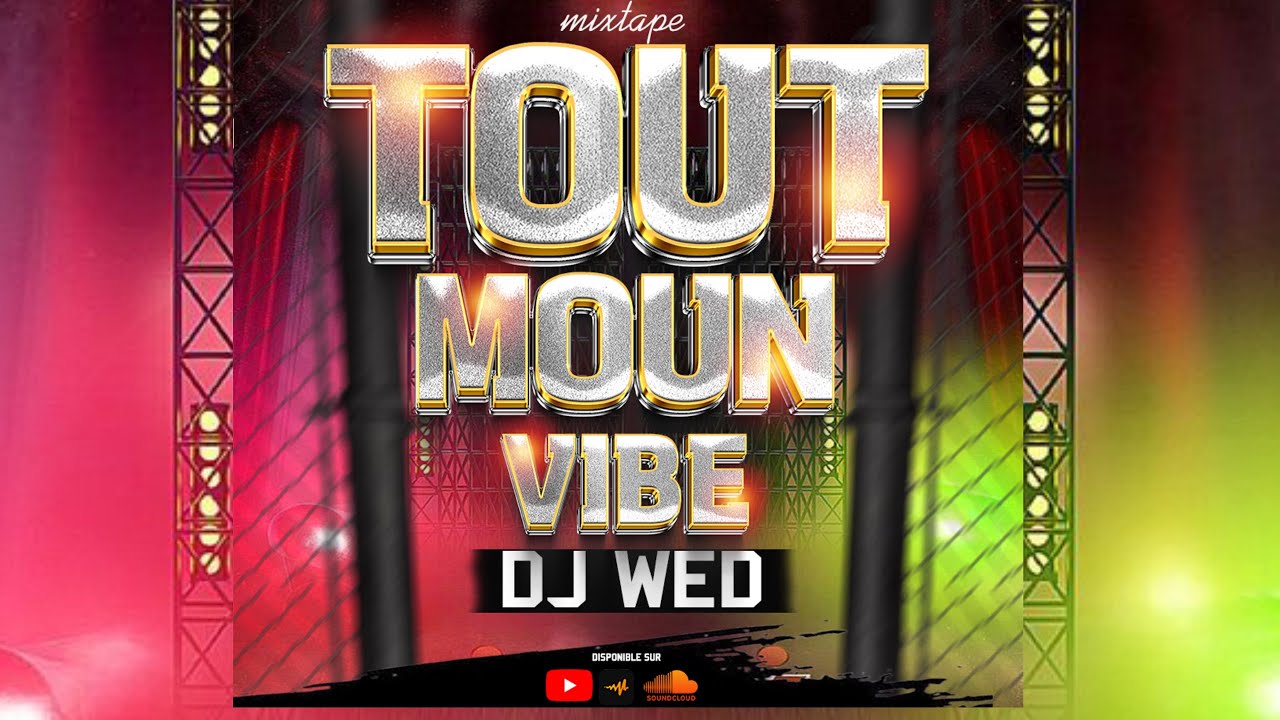 MIXTAPE_TOUT MOUN VIBE_DJ WED 🏆 (New mixtape 2025)