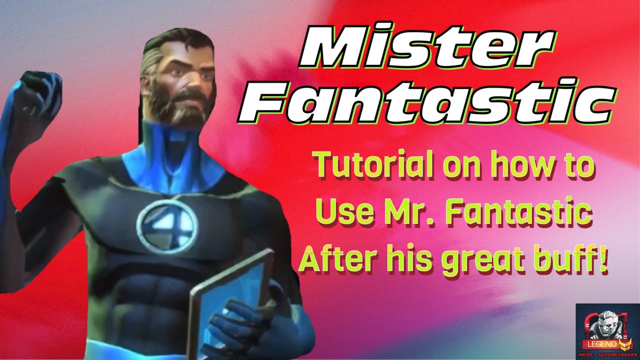 MISTER FANTASTIC Tutorial after Buff! How to use Mr. Fantastic after a great buff!