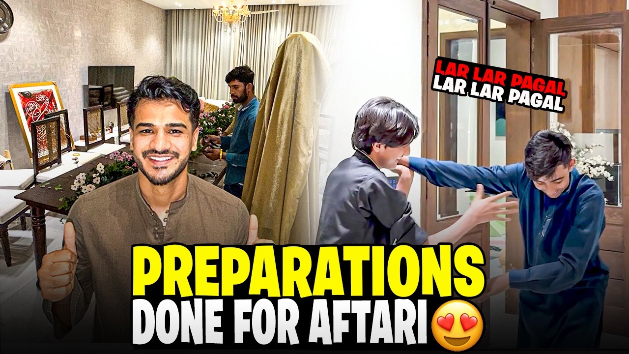 All Preparations Done For Aftari 😍|| Dono Sallay Lar Lar Pagal 😱