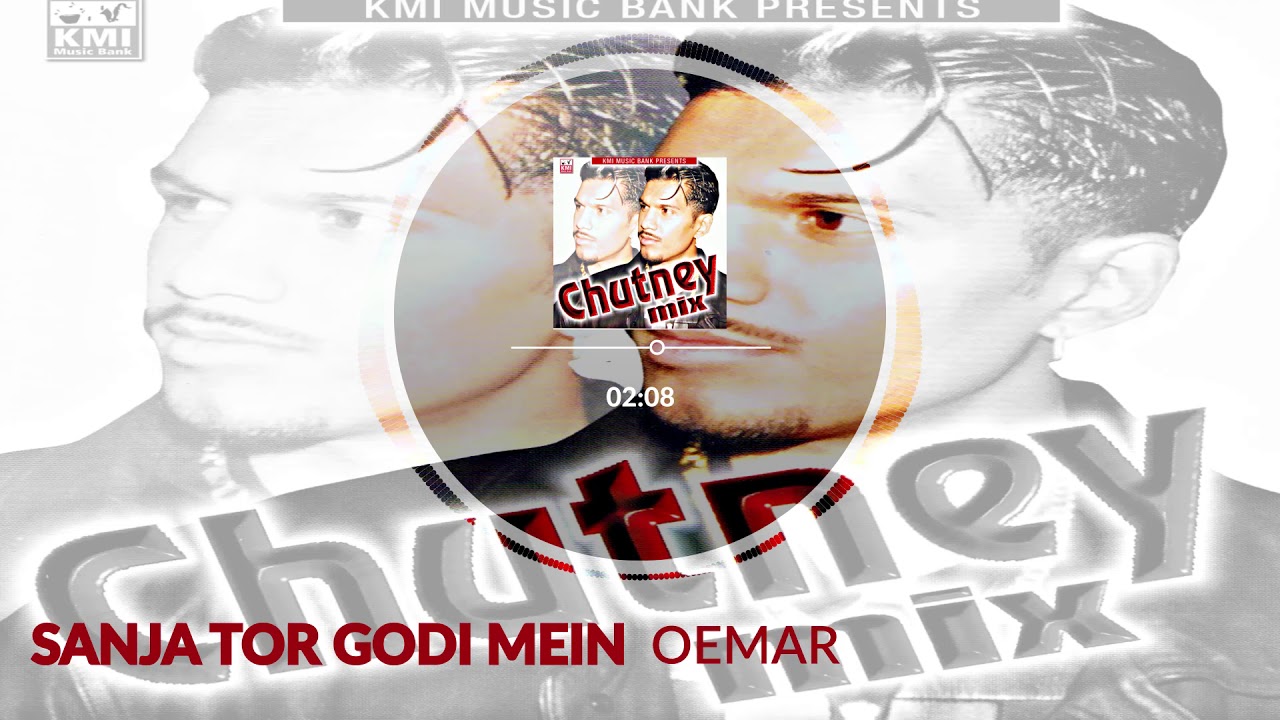 saynia tor godi mein l kmi l oemar l chutney