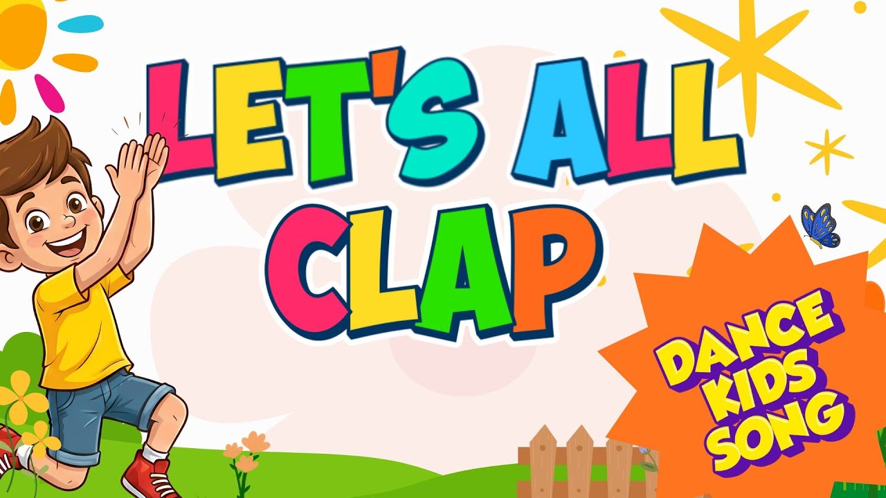 👏 🎉 CLAP CLAP CLAP - 1 - 2 - 3💥 | FUN KIDS DANCE Songs | Action Song For Children | Toddler Music