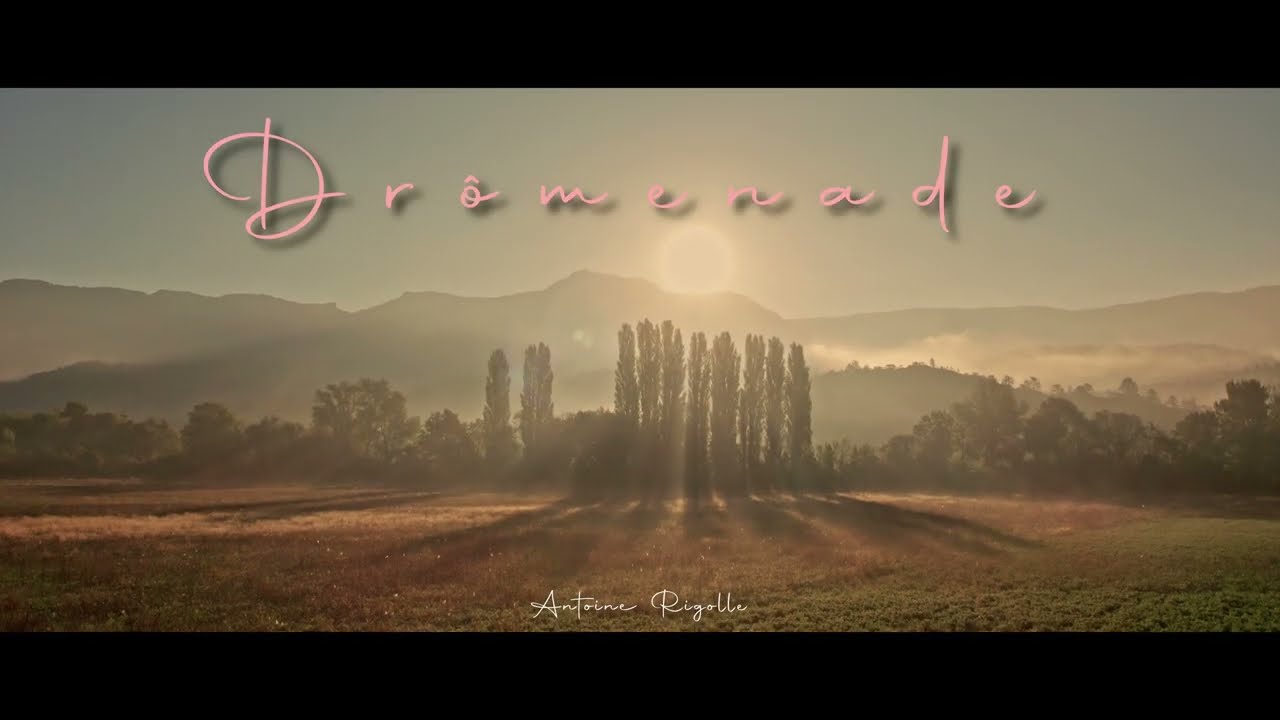 Dr&ocirc;menade | une promenade dans la Dr&ocirc;me | 4K cinematic |