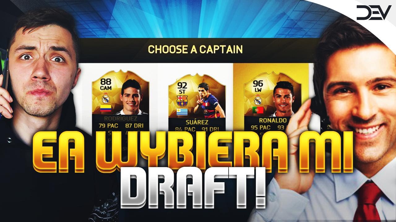 EA WYBIERA MI DRAFTA! - FUT DRAFT FIFA 16