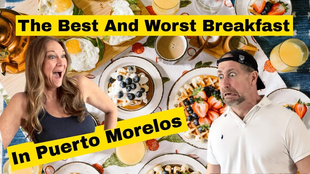 The Best And Worst Breakfast In Puerto Morelos, Mexico with a bonus visit to The Sunday Market