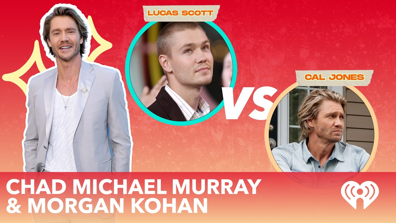 Chad Michael Murray & Morgan Kohan play a game of ‘Cal Jones' vs 'Lucas Scott!