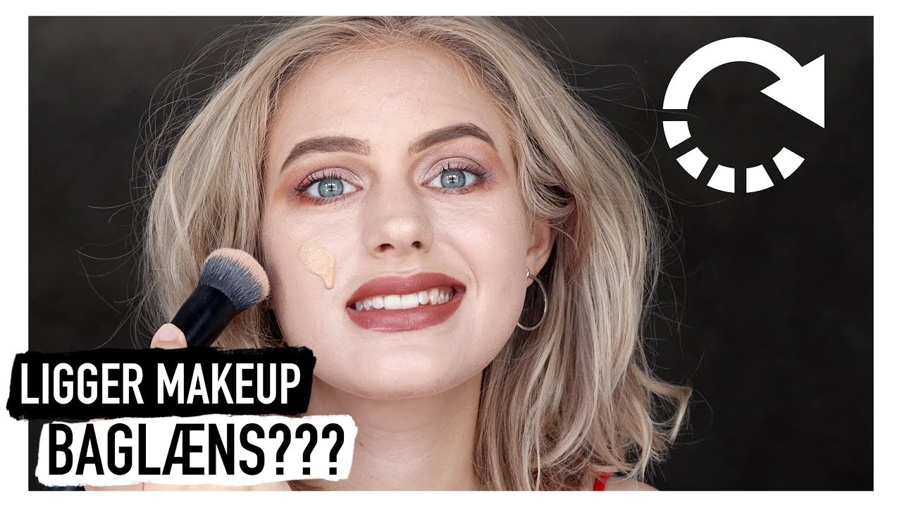 BAGLÆNS MAKE-UP RUTINE??