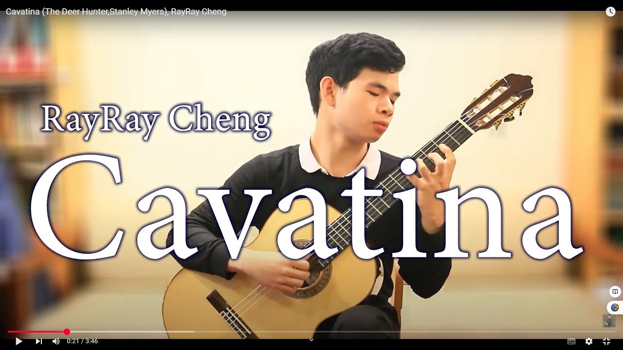 Cavatina (The Deer Hunter,Stanley Myers), RayRay Cheng,classical guitar
