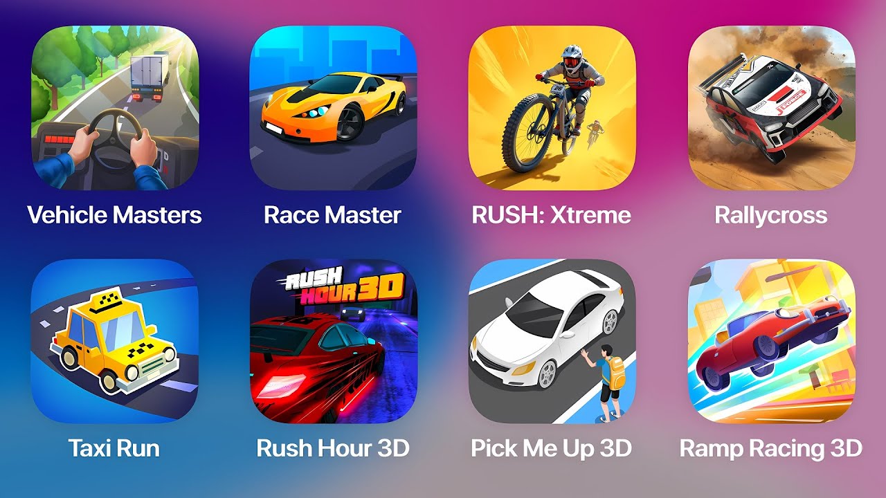 Vehicle Masters,Race Master,RUSH: Xtreme,Rallycross,Taxi Run,Rush Hour 3D,Pick Me Up 3D,Ramp Racing