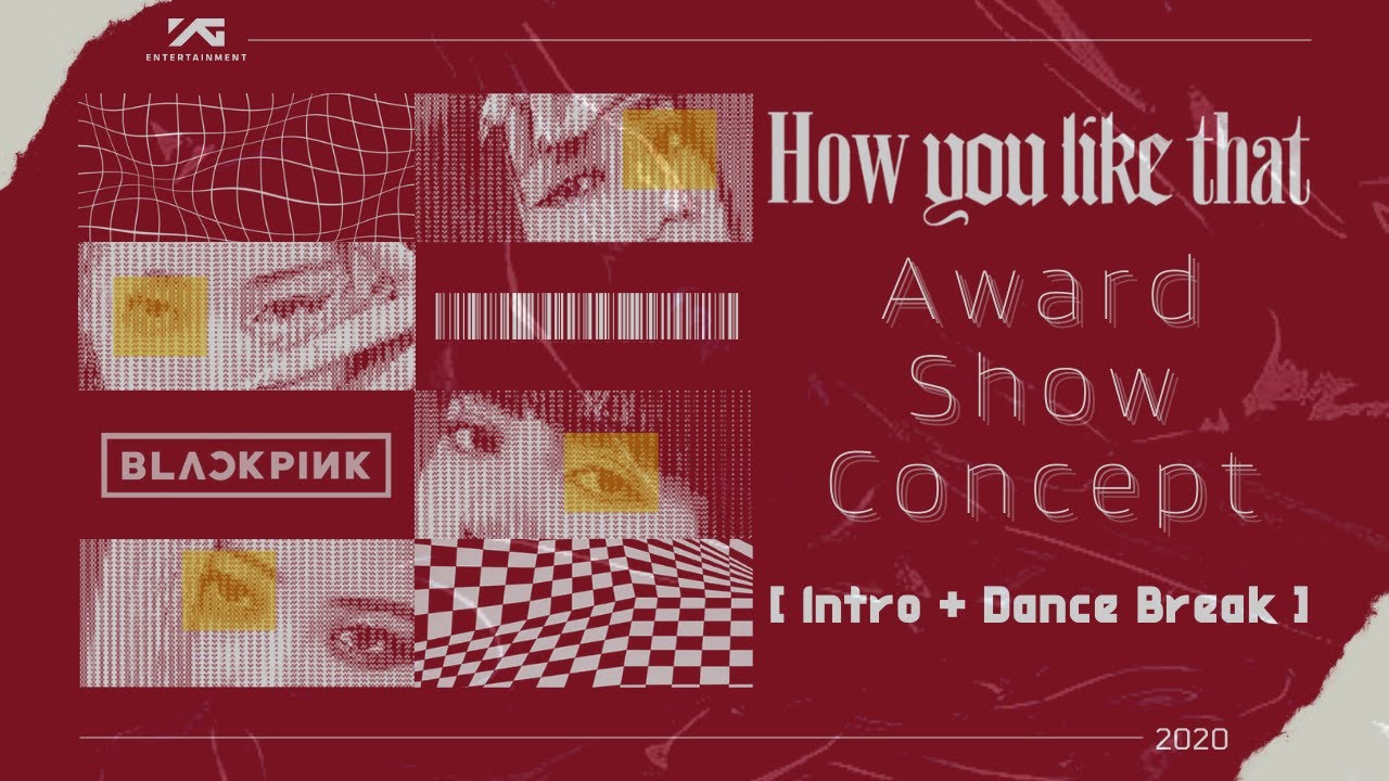 BLACKPINK - 'How You Like That' [Intro + Dance Break] (Award Show Perf. Concept)