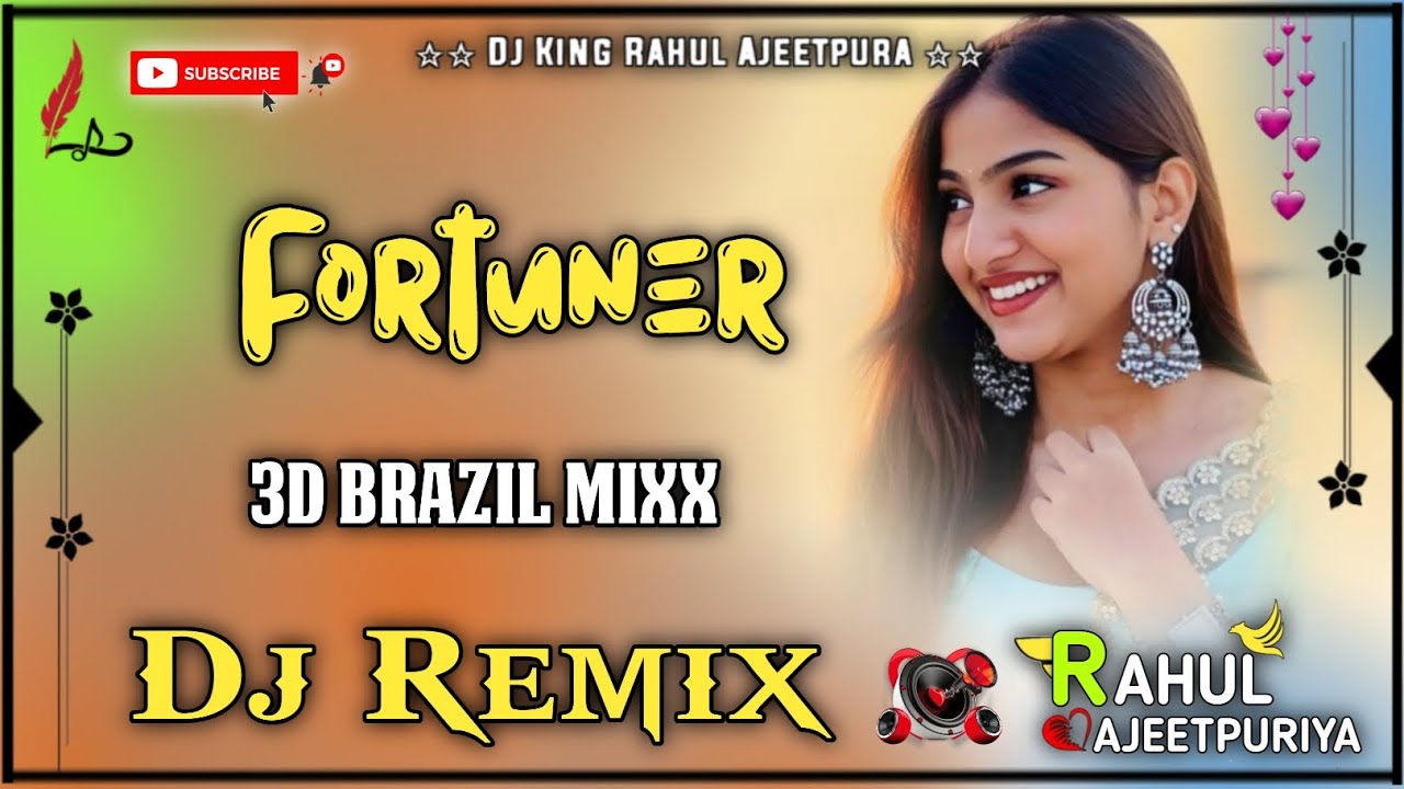 Fortuner Song Gulshan Music Dj Remix 3D Brazil Mixx Raj Mawar, Ruchika Jangid Haryanvi Dj Song 2025